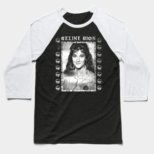 Celine Dion † Faded Style Punksthetic Fan Art Design Baseball T-Shirt